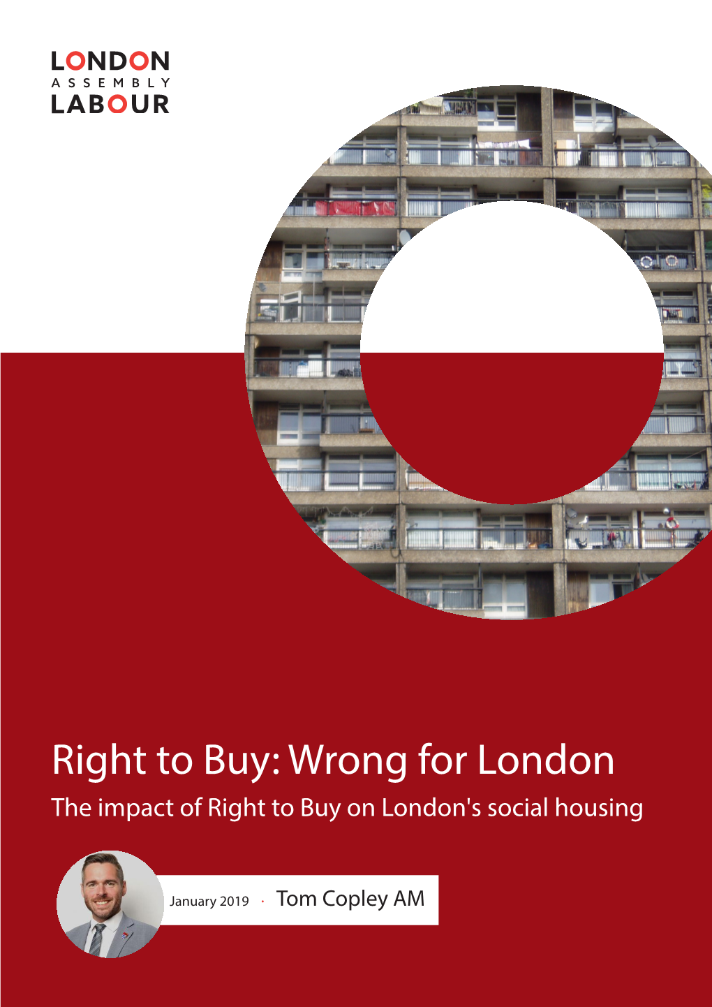 Right to Buy: Wrong for London the Impact of Right to Buy on London's Social Housing