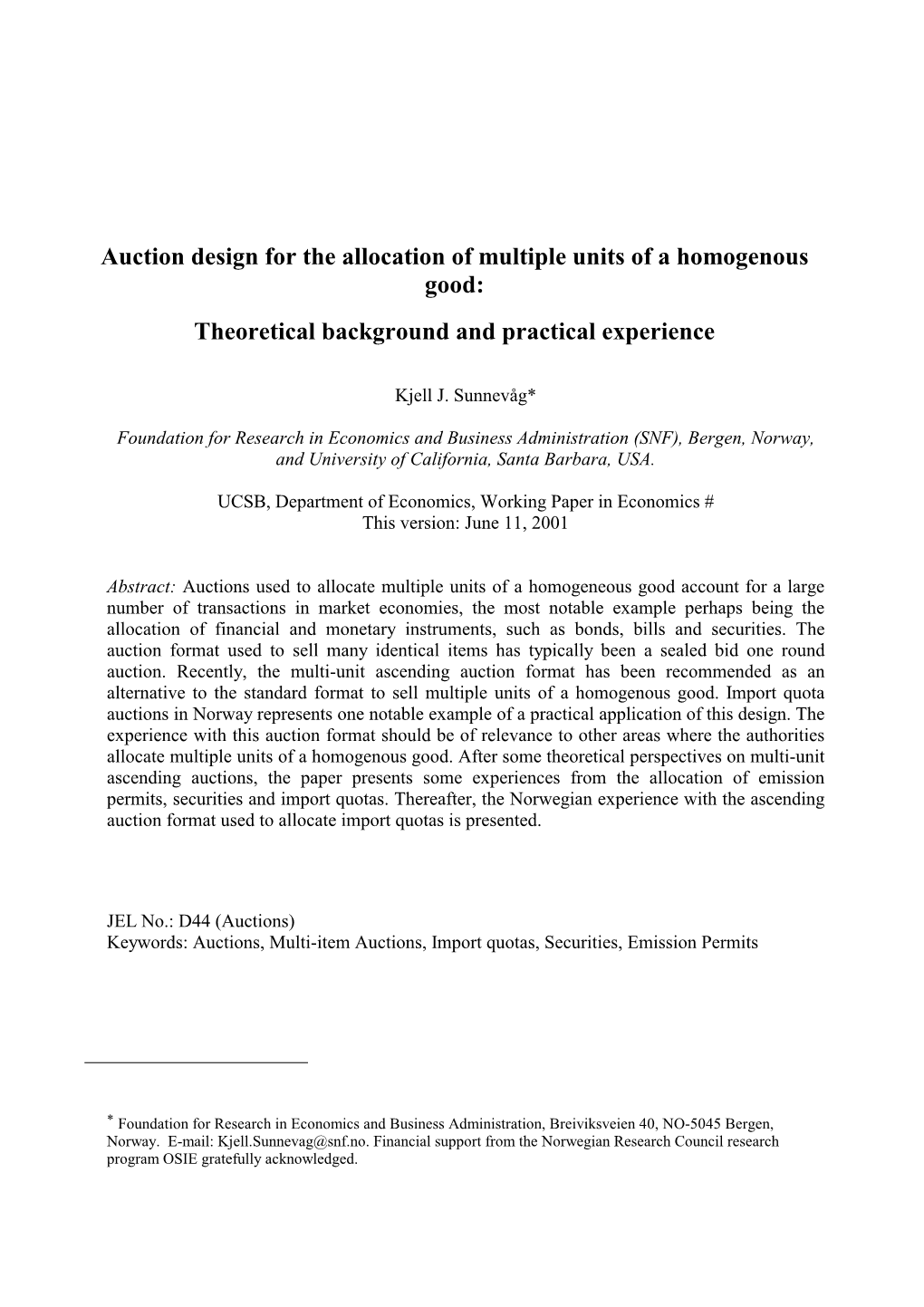 Auction Design for the Allocation of Multiple Units of a Homogenous Good: Theoretical Background and Practical Experience