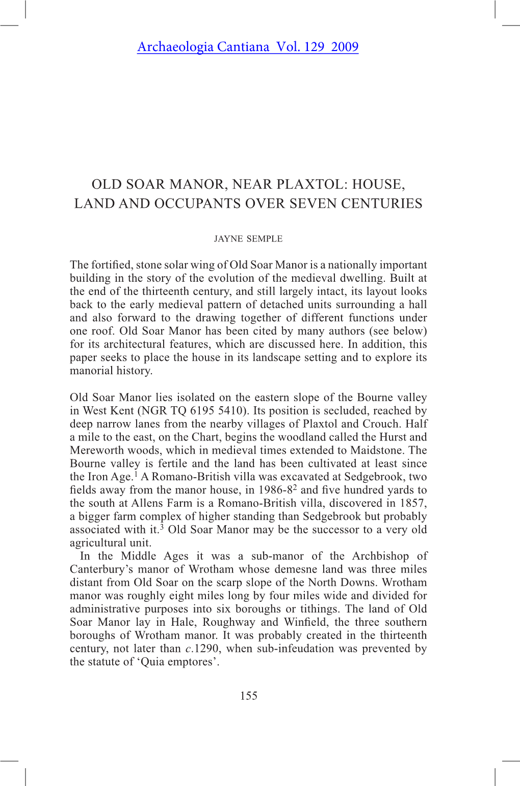 Old Soar Manor, Near Plaxtol: HOUSE, Land and Occupants Over Seven Centuries