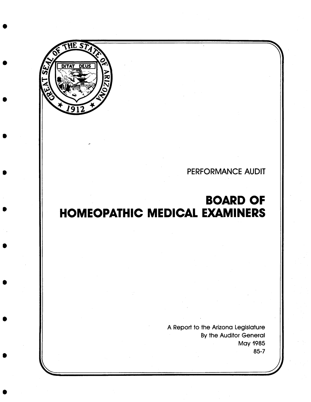 Report of the Auditor General, a Performance Audit of the Board of Homeopathic Medical Examiners