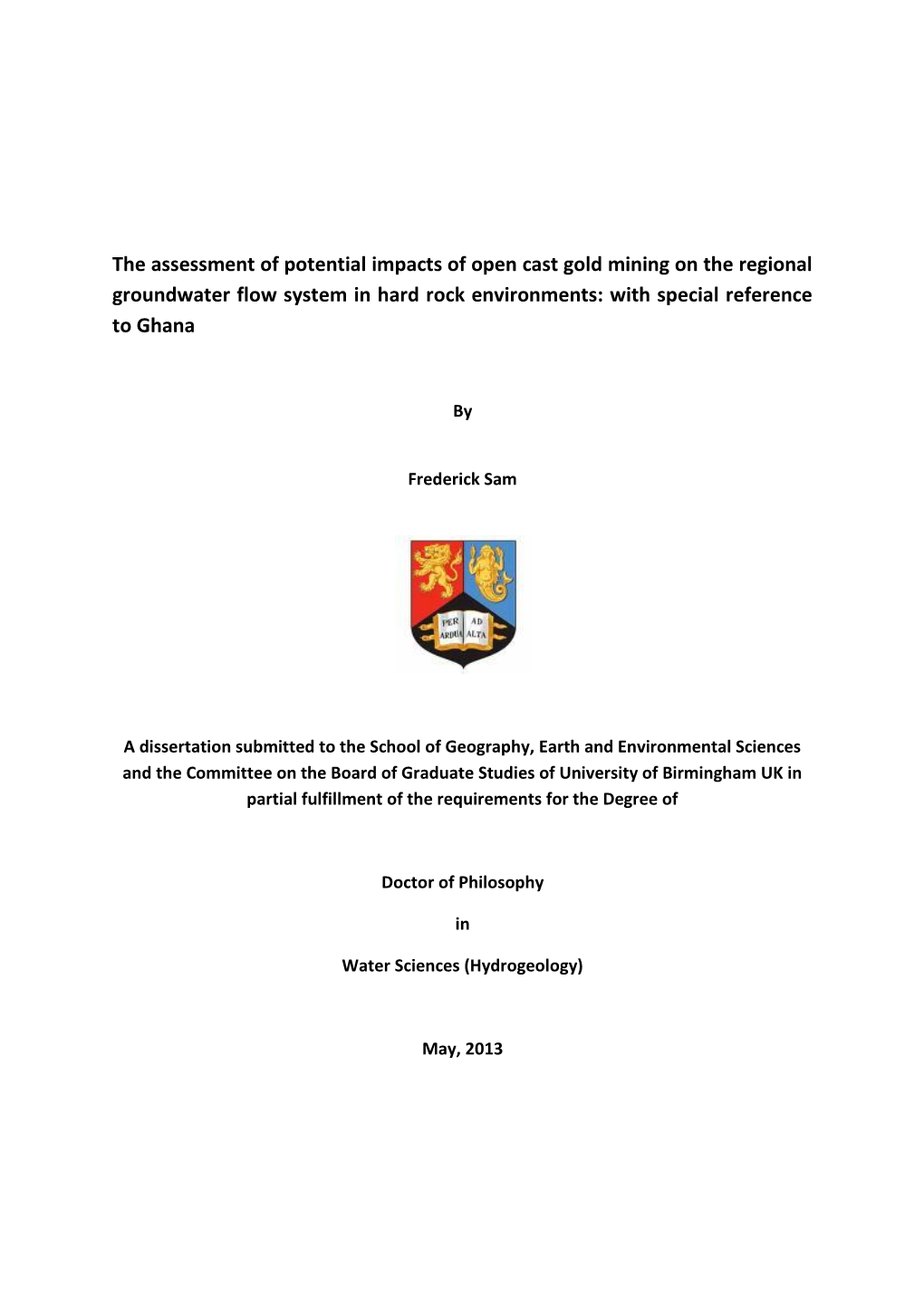 The Assessment of Potential Impacts of Open Cast Gold Mining on the Regional Groundwater Flow System in Hard Rock Environments: with Special Reference to Ghana