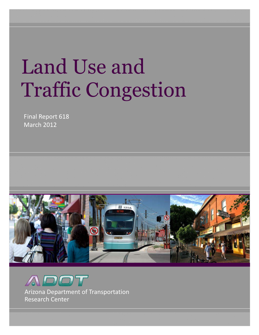 Land Use and Traffic Congestion