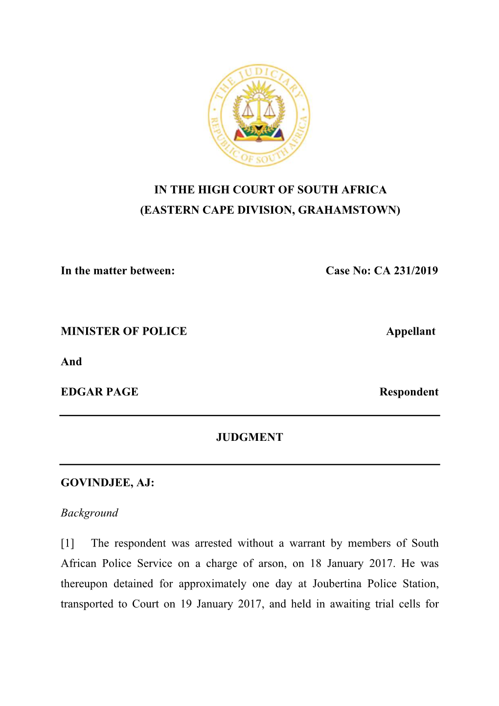 IN the HIGH COURT of SOUTH AFRICA (EASTERN CAPE DIVISION, GRAHAMSTOWN) in the Matter Between: Case No: CA 231/2019 MINISTER OF