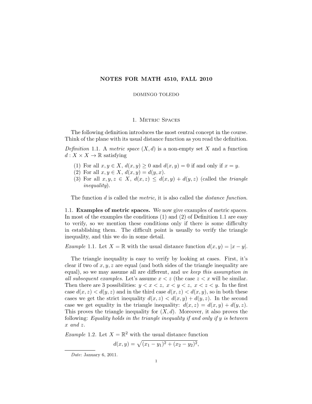 NOTES for MATH 4510, FALL 2010 1. Metric Spaces the Following