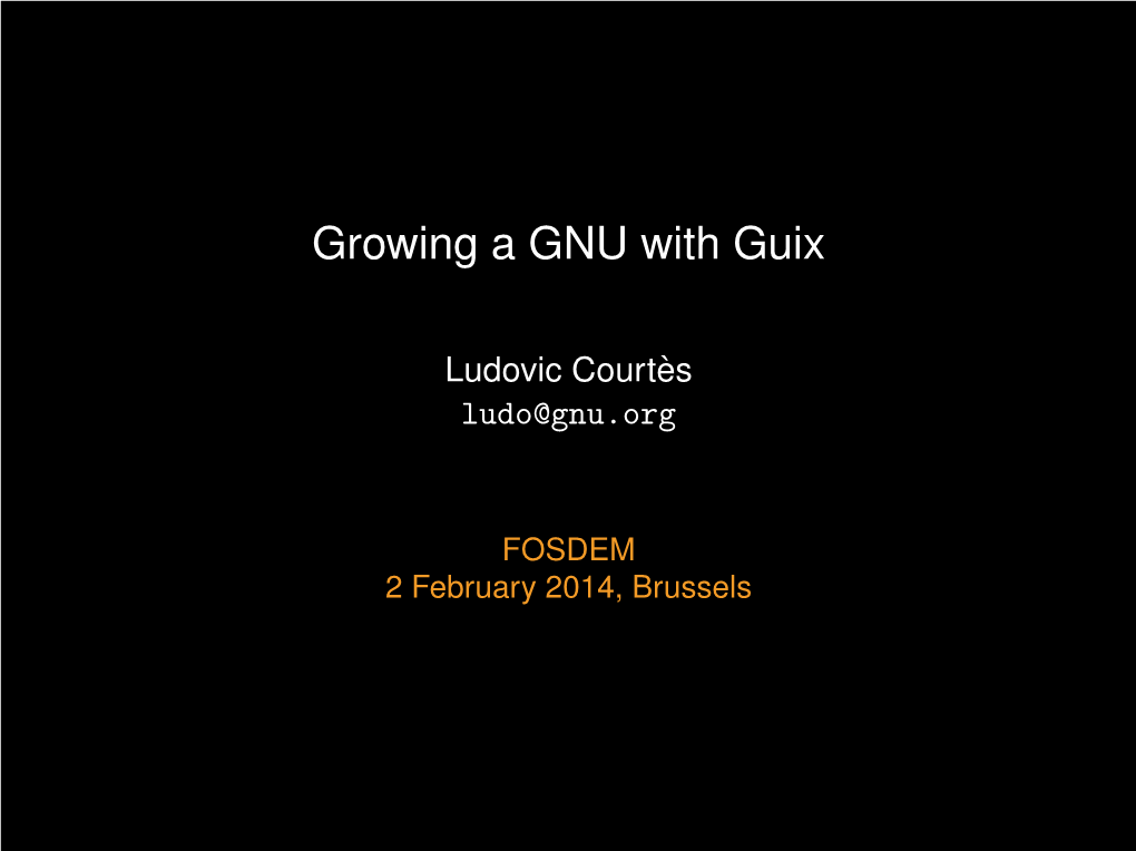 Growing a GNU with Guix