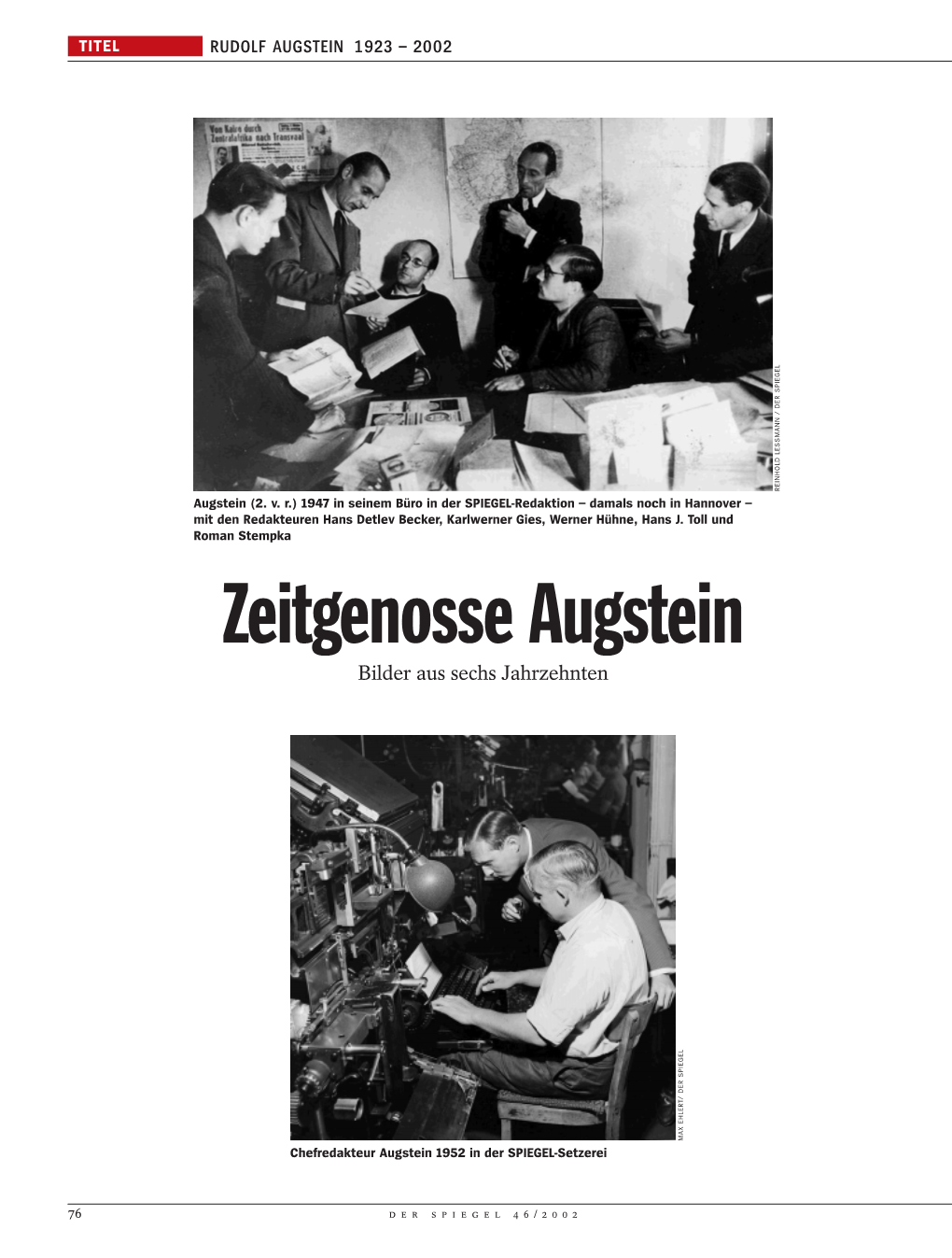 Zeitgenosse Augstein Bilder Aus Sechs Jahrzehnten MAX EHLERT/ DER SPIEGEL EHLERT/ MAX Chefredakteur Augstein 1952 in Der SPIEGEL-Setzerei