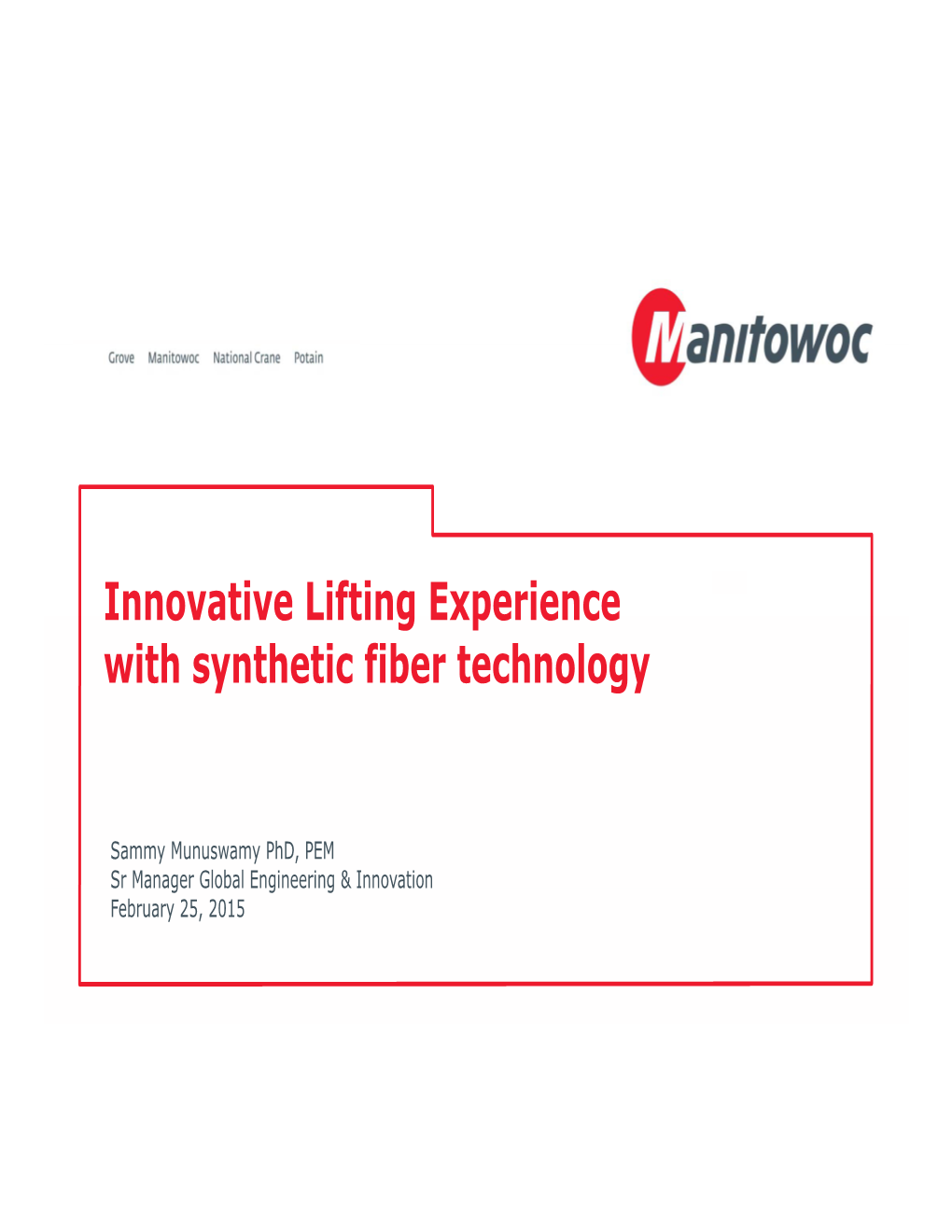 Innovative Lifting Experience with Synthetic Fiber Technology