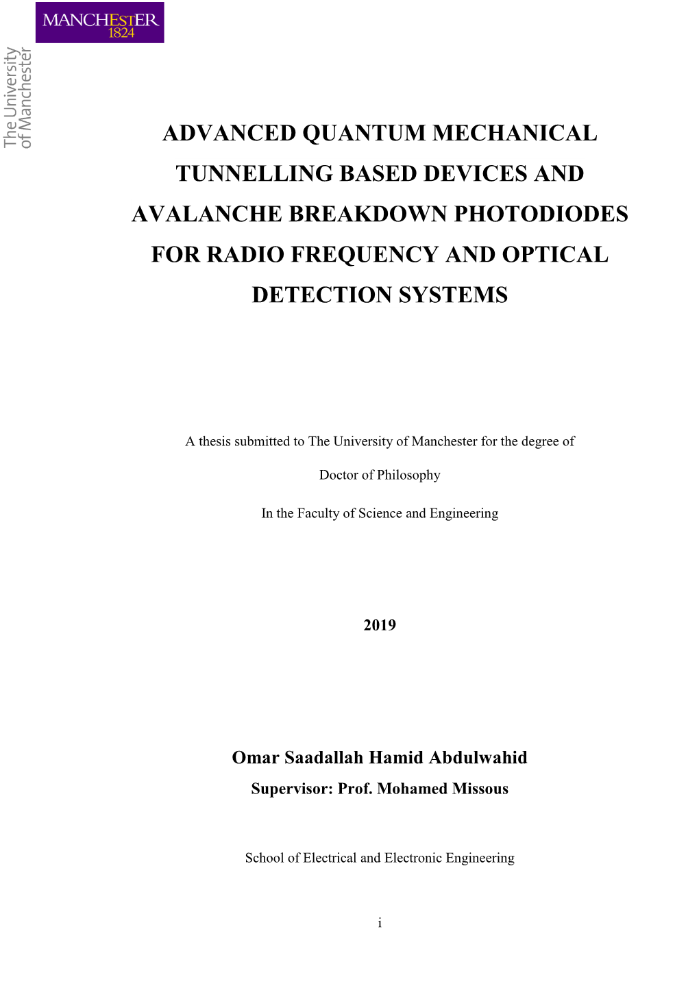 Advanced Quantum Mechanical Tunnelling Based Devices and Avalanche Breakdown Photodiodes for Radio Frequency and Optical Detection Systems