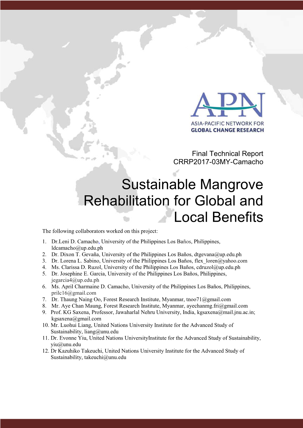 Sustainable Mangrove Rehabilitation for Global and Local Benefits the Following Collaborators Worked on This Project