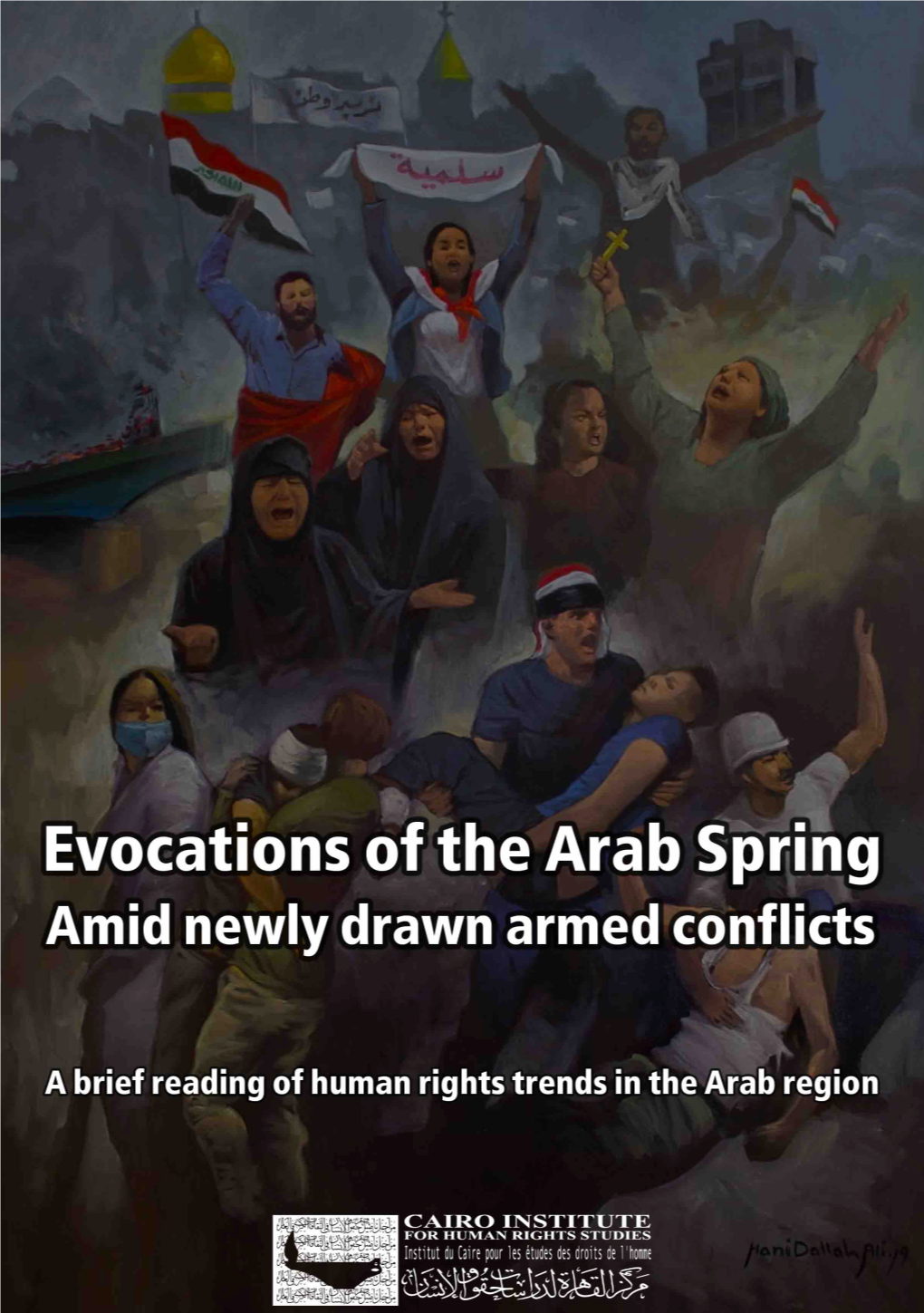 Evocations of the Arab Spring Amid Newly Drawn Armed Conflicts