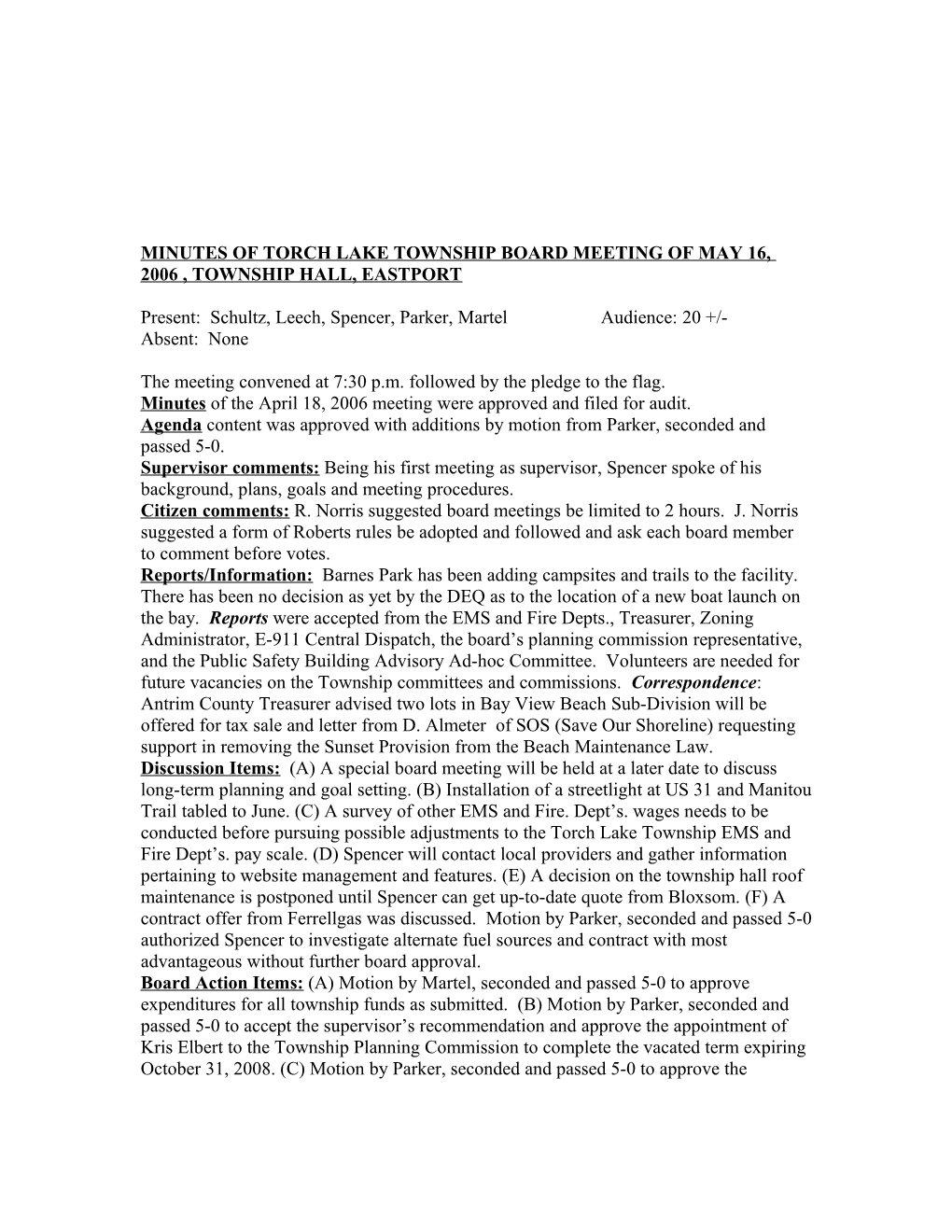 Minutes of Torch Lake Township Board Meeting of May 16, 2006 , Township Hall, Eastport