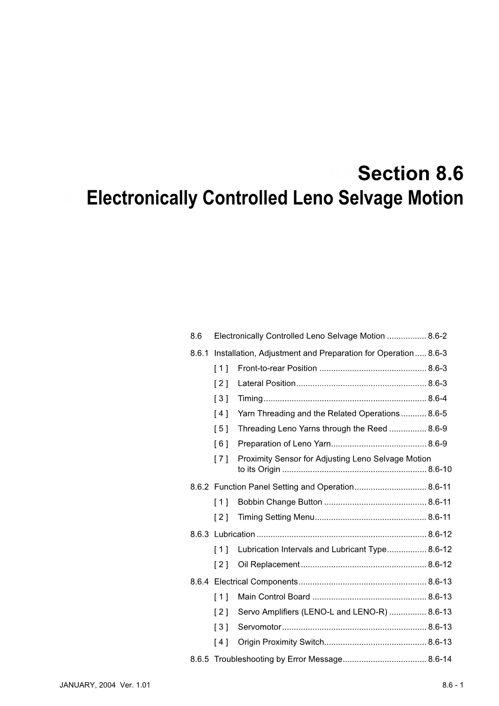 8.6Section 8.6 8.6Electronically Controlled Leno Selvage Motion