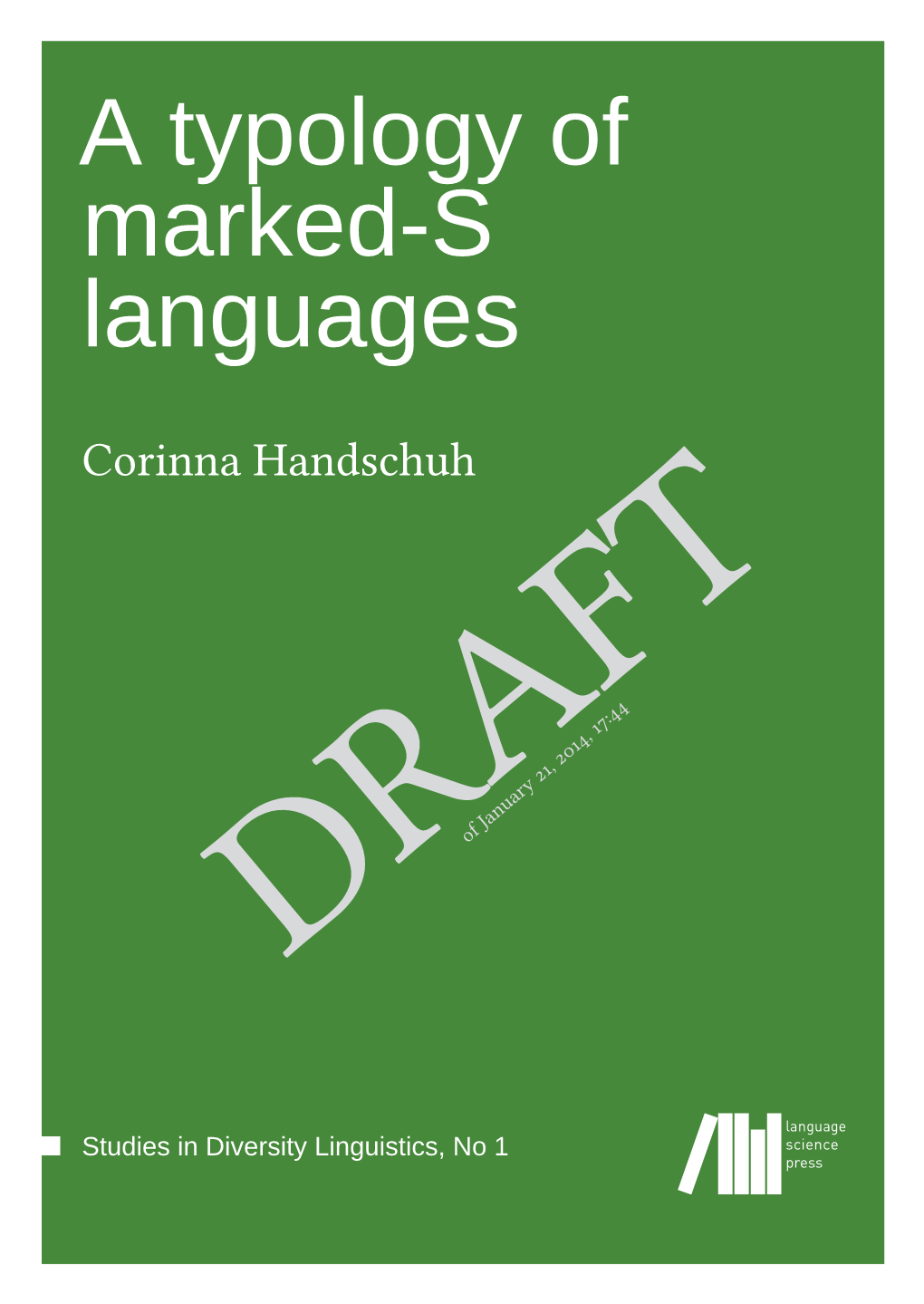 A Typology of Marked-S Languages