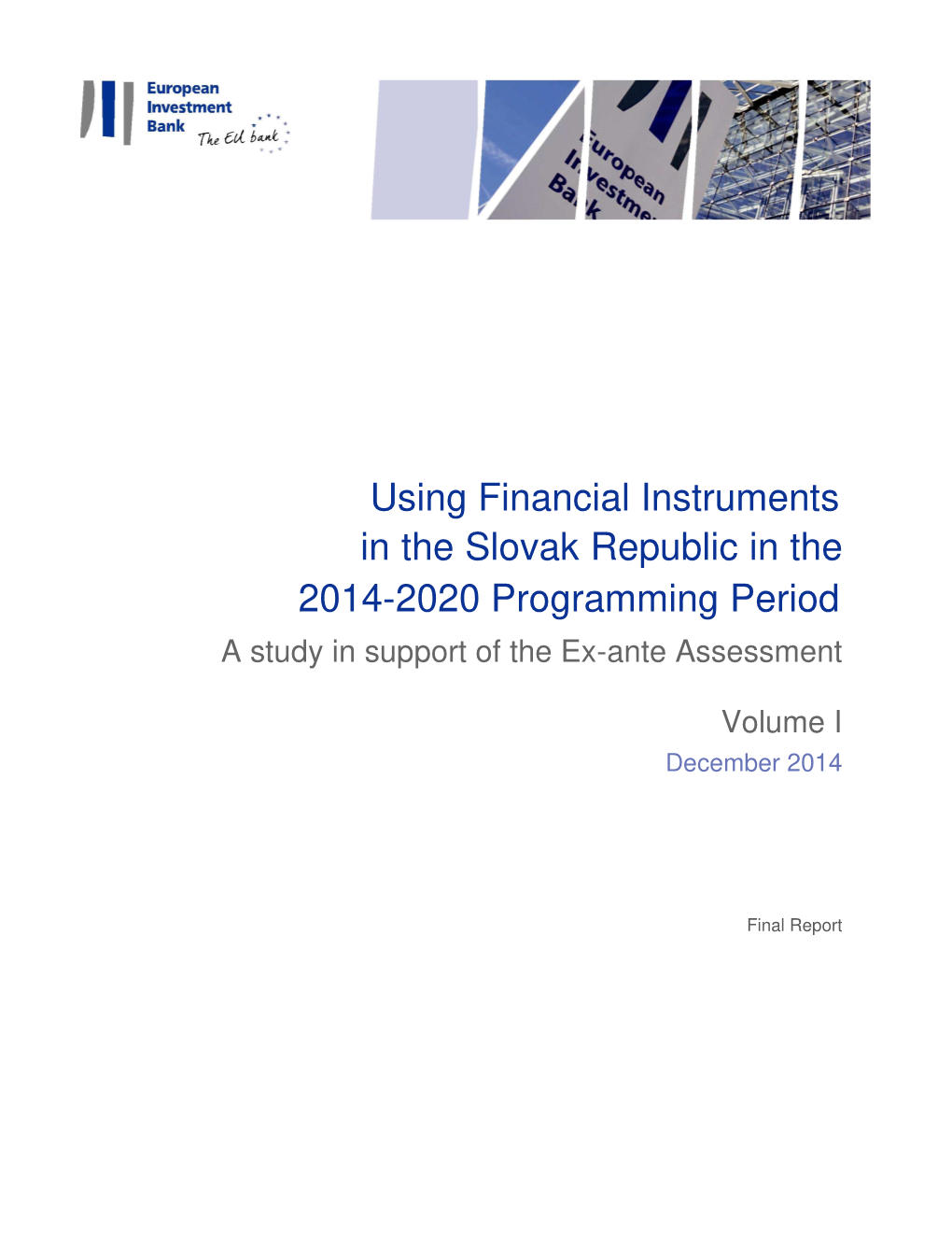 Using Financial Instruments in the Slovak Republic in the 2014-2020 Programming Period