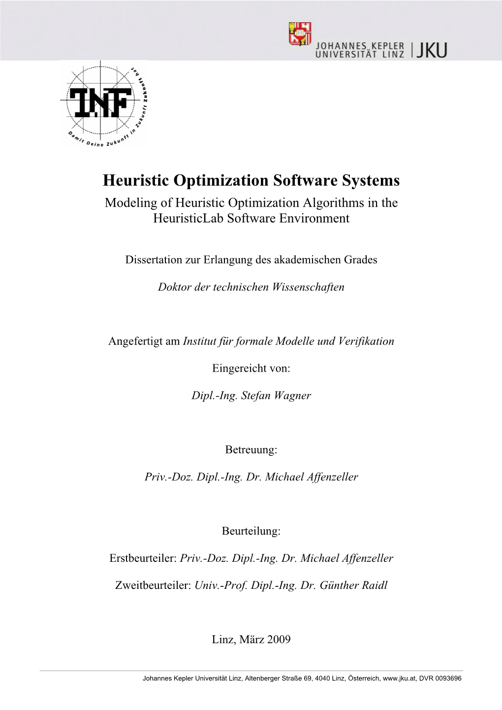 Heuristic Optimization Software Systems Modeling of Heuristic Optimization Algorithms in the Heuristiclab Software Environment