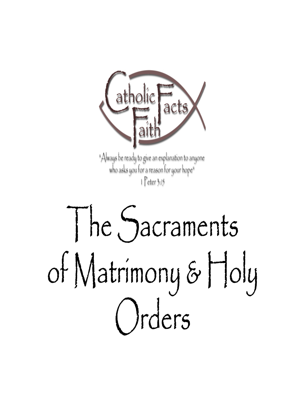 The Sacraments of Matrimony & Holy Orders