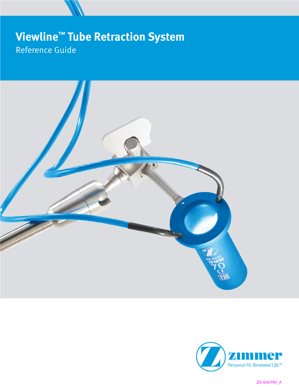 Viewline™ Tube Retraction System Reference Guide