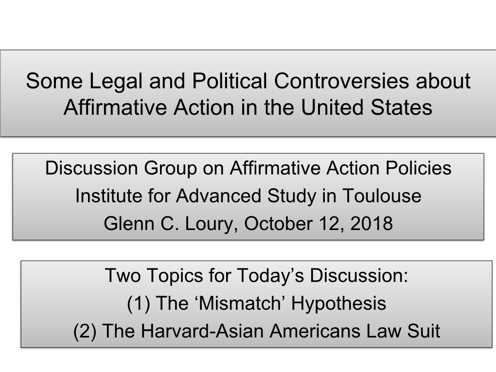 Some Legal and Political Controversies About Affirmative Action in the United States