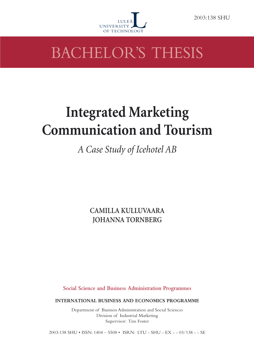 Integrated Marketing Communication and Tourism a Case Study of Icehotel AB