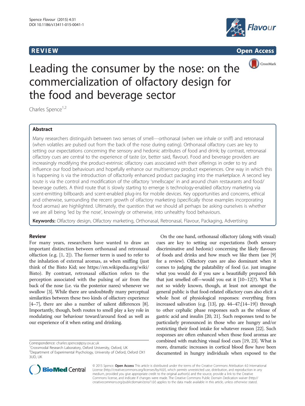 Leading the Consumer by the Nose: on the Commercialization of Olfactory Design for the Food and Beverage Sector Charles Spence1,2
