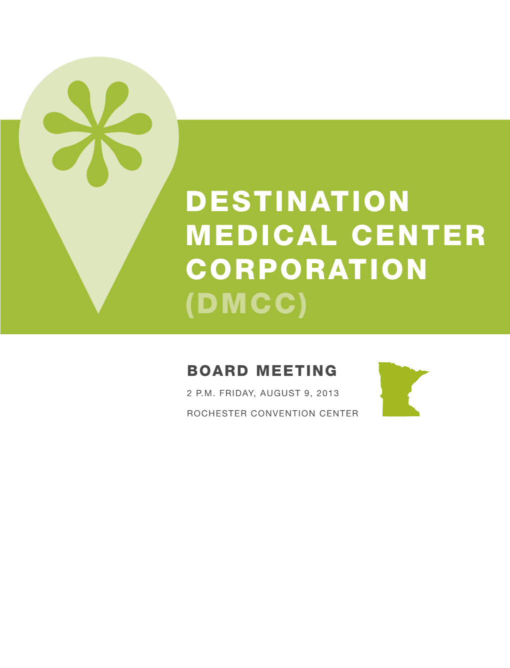 Destination Medical Center Corporation (Dmcc)