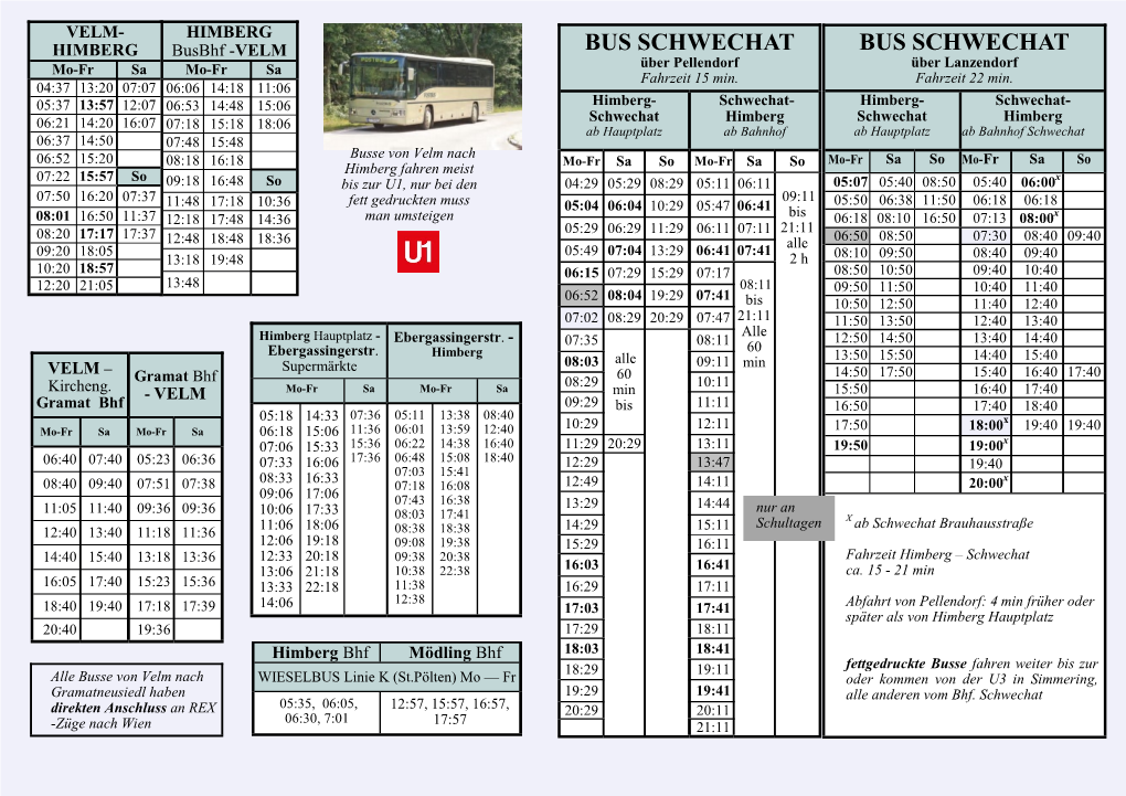 BUS SCHWECHAT BUS SCHWECHAT Mo-Fr Sa Mo-Fr Sa Über Pellendorf Über Lanzendorf Fahrzeit 15 Min