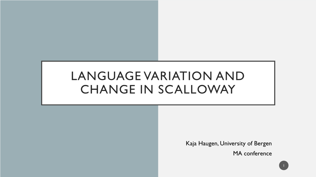 Language Variation and Change in Scalloway