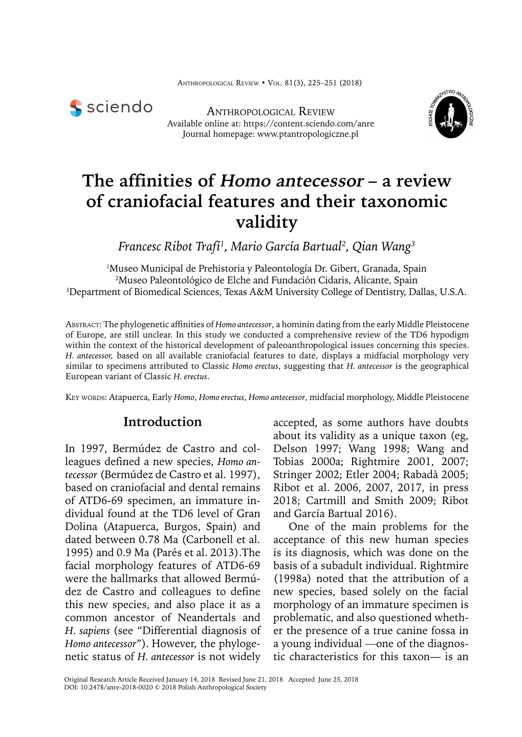 The Affinities of Homo Antecessor – a Review of Craniofacial Features and Their Taxonomic Validity Francesc Ribot Trafí1, Mario García Bartual2, Qian Wang3