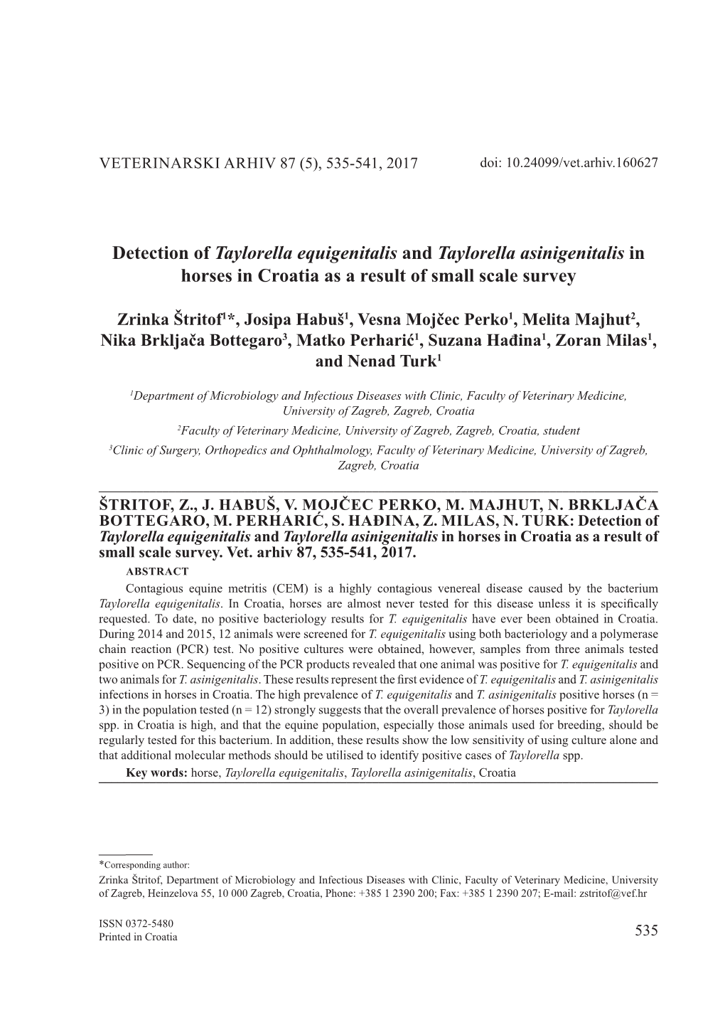 Detection of Taylorella Equigenitalis and Taylorella Asinigenitalis in Horses in Croatia As a Result of Small Scale Survey