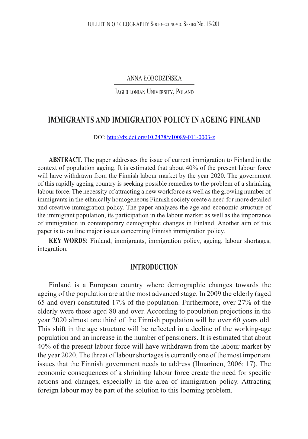 Immigrants and Immigration Policy in Ageing Finland