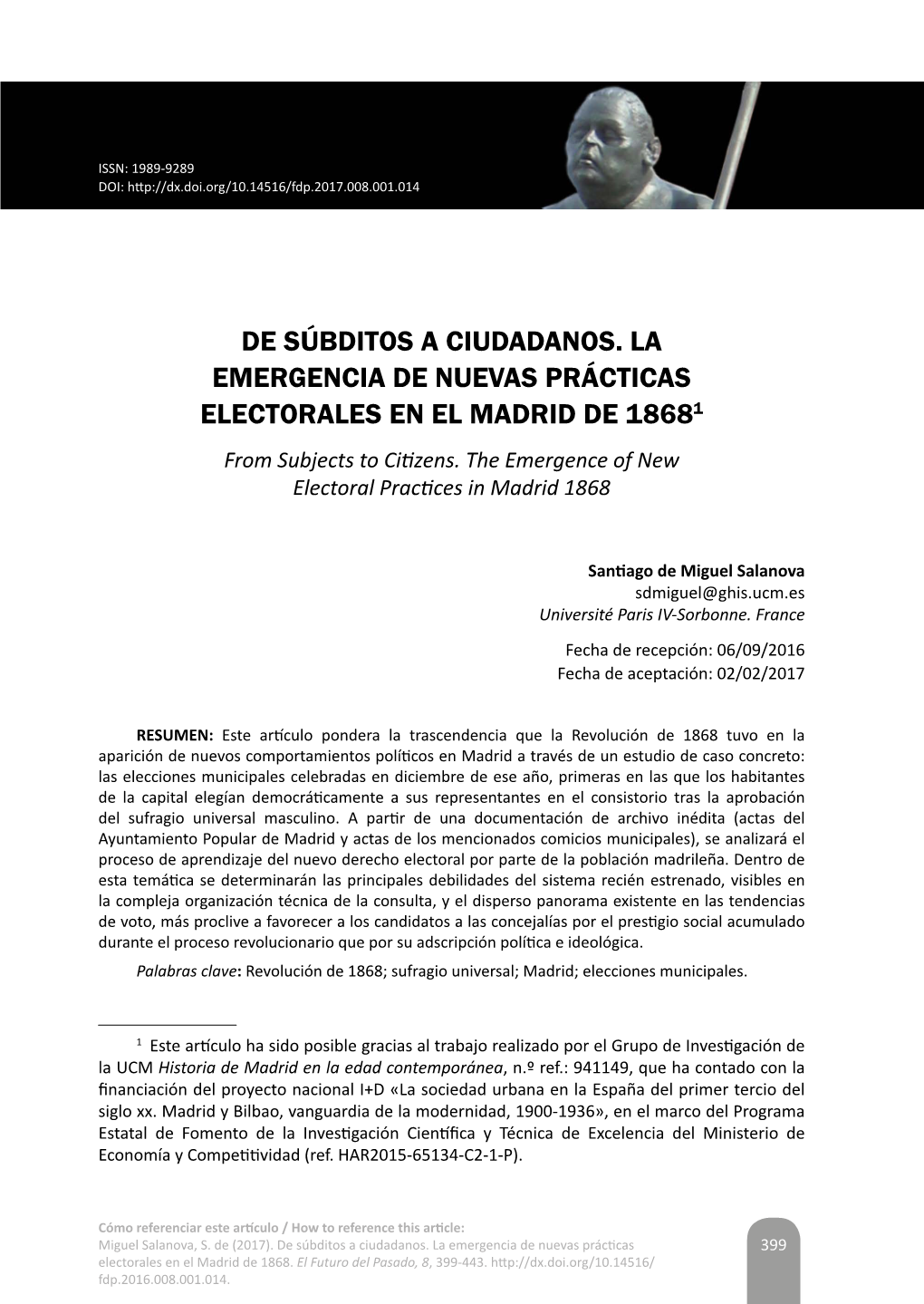 DE SÚBDITOS a CIUDADANOS. LA EMERGENCIA DE NUEVAS PRÁCTICAS ELECTORALES EN EL MADRID DE 18681 from Subjects to Citizens