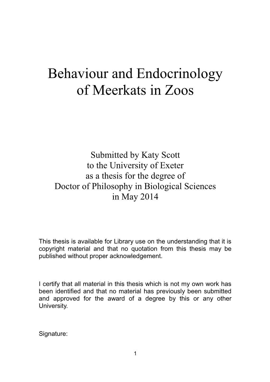 Behaviour and Endocrinology of Meerkats in Zoos