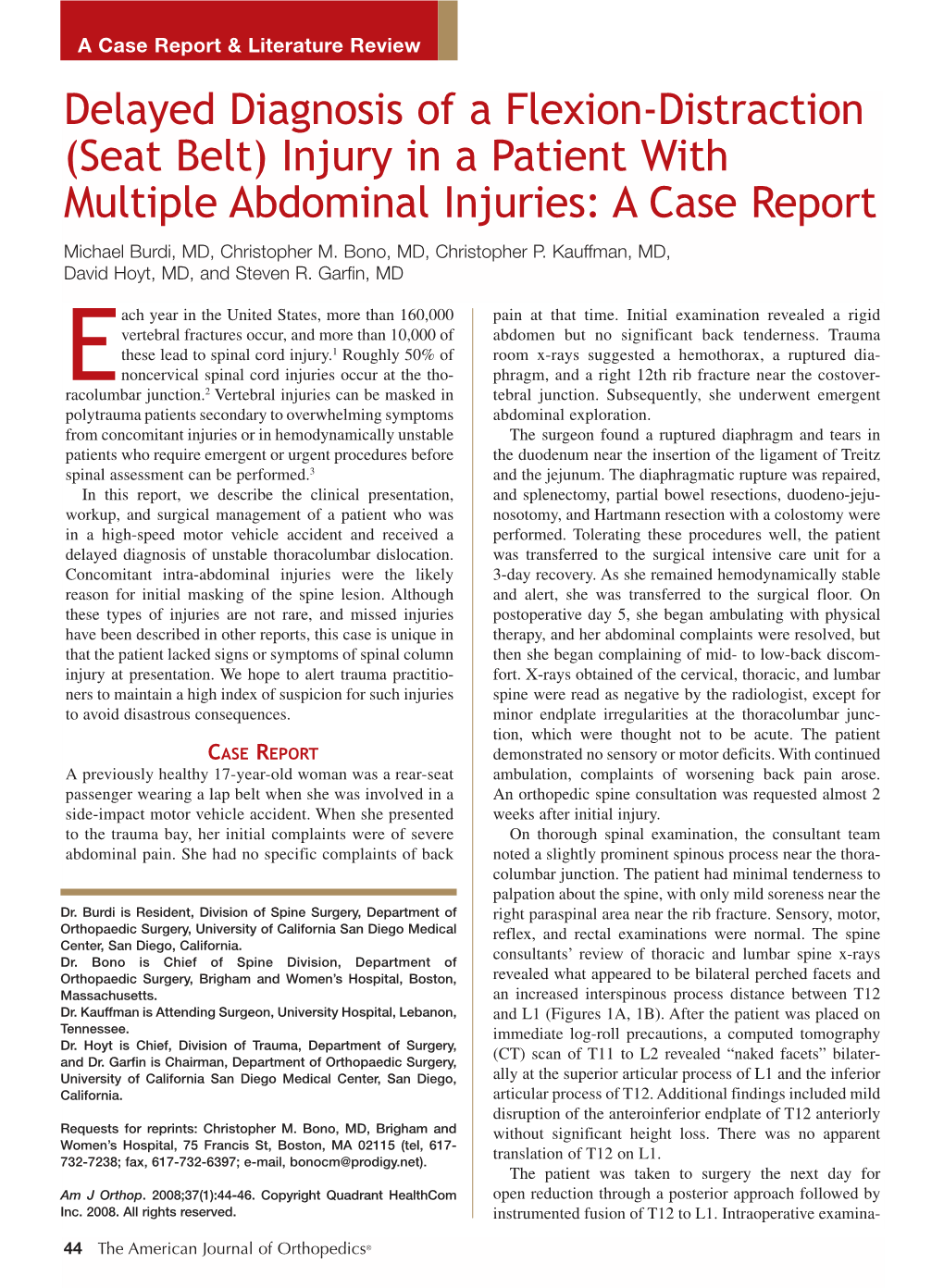 Seat Belt) Injury in a Patient with Multiple Abdominal Injuries: a Case Report Michael Burdi, MD, Christopher M