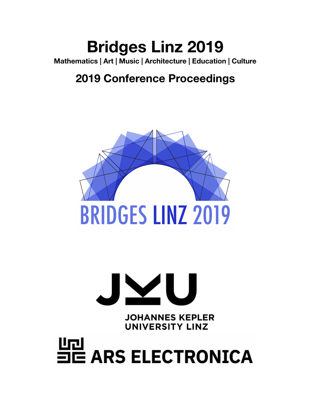 Bridges Linz 2019 Mathematics | Art | Music | Architecture | Education | Culture 2019 Conference Proceedings