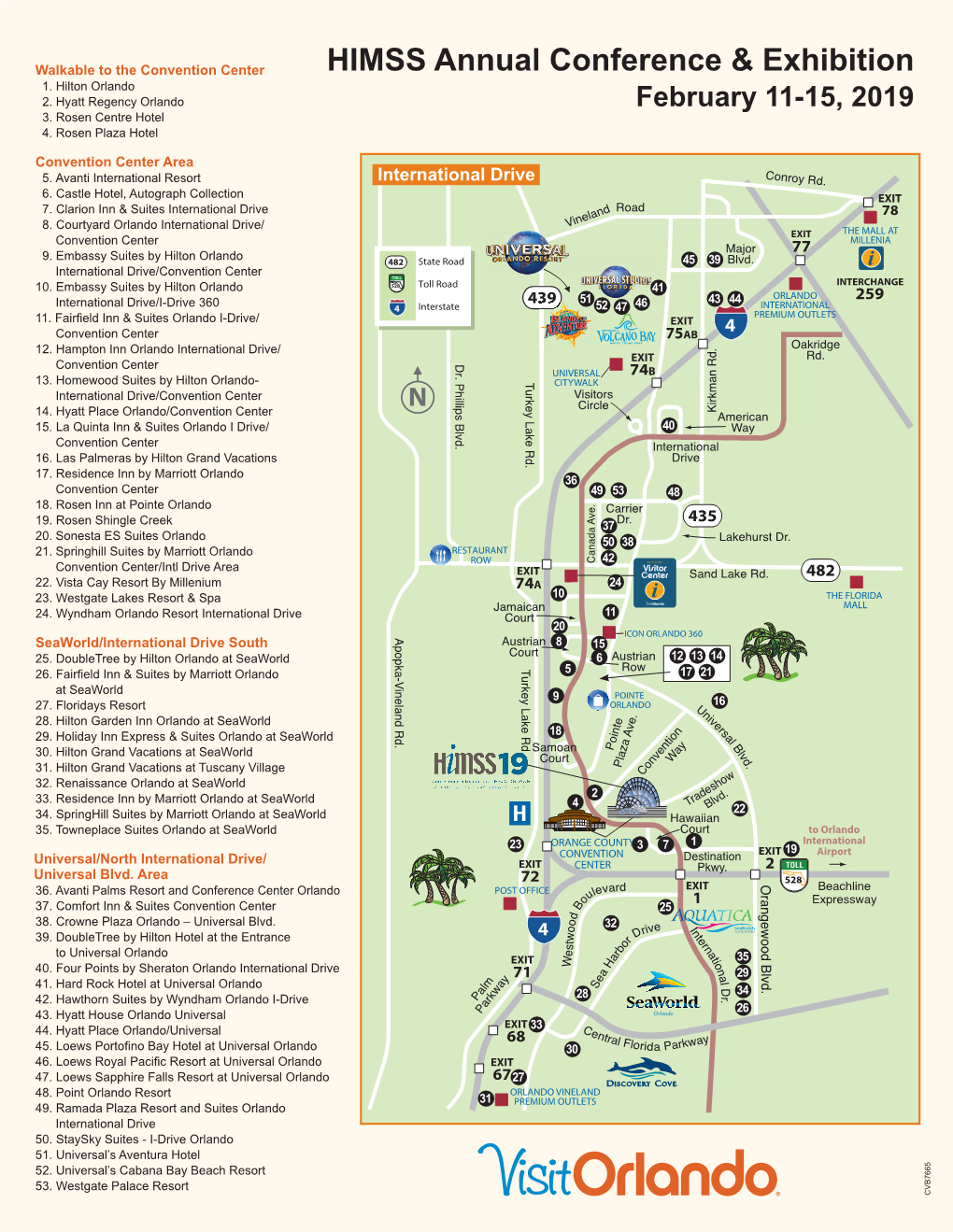 CVB7665 HIMSS Hotel Map FINAL.Indd 1 8/6/18 11:54 AM HIMSS Annual Conference & Exhibition February 11-15, 2019