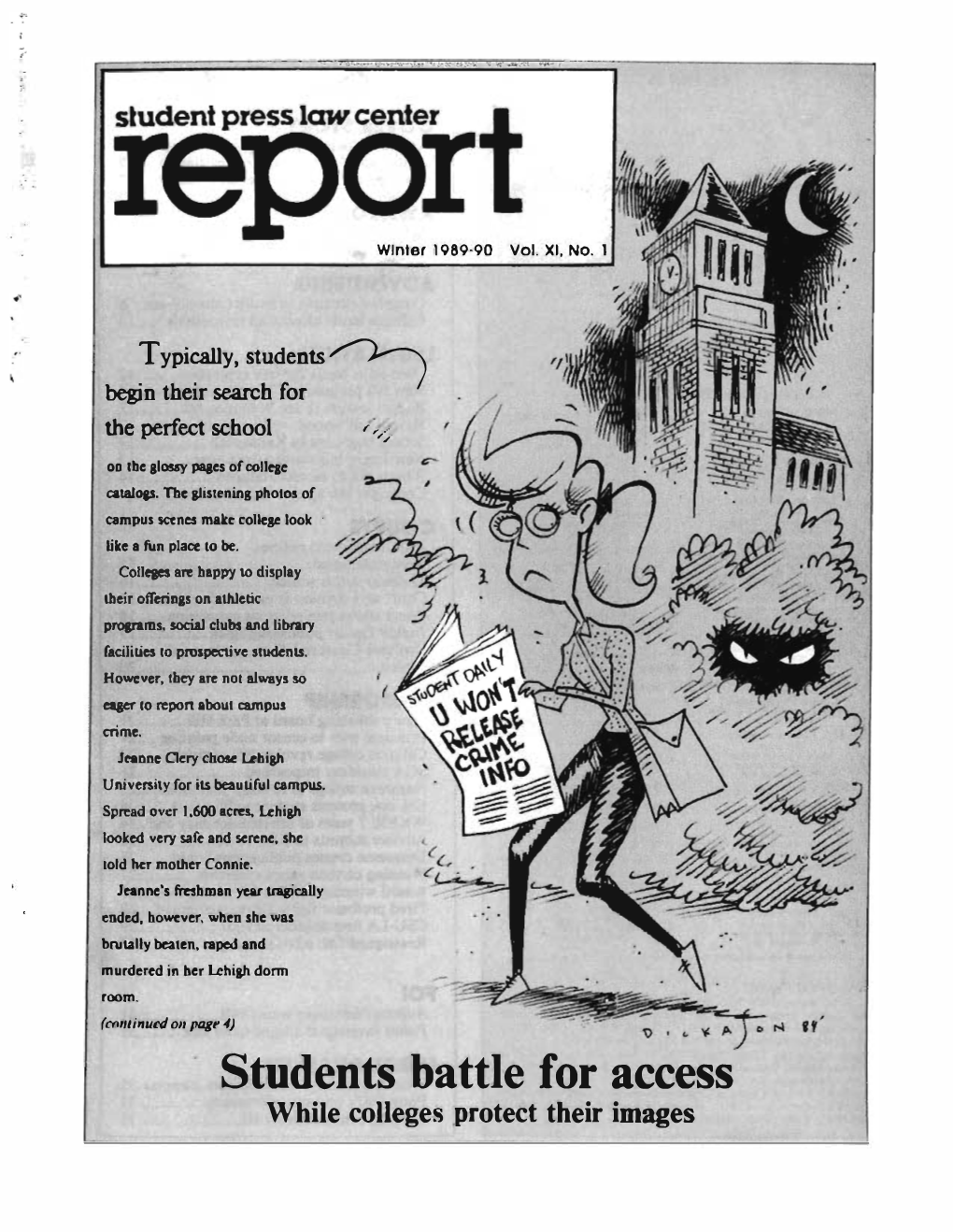 Students Battle for Access While Colleges Protect Their Images CO-EDITORS Mary Reed CONTENTS Ohto Uni".Rsity