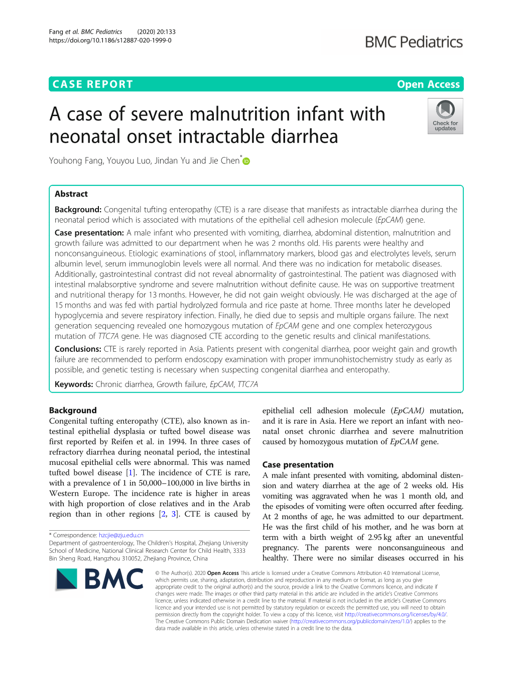 A Case of Severe Malnutrition Infant with Neonatal Onset Intractable Diarrhea Youhong Fang, Youyou Luo, Jindan Yu and Jie Chen*