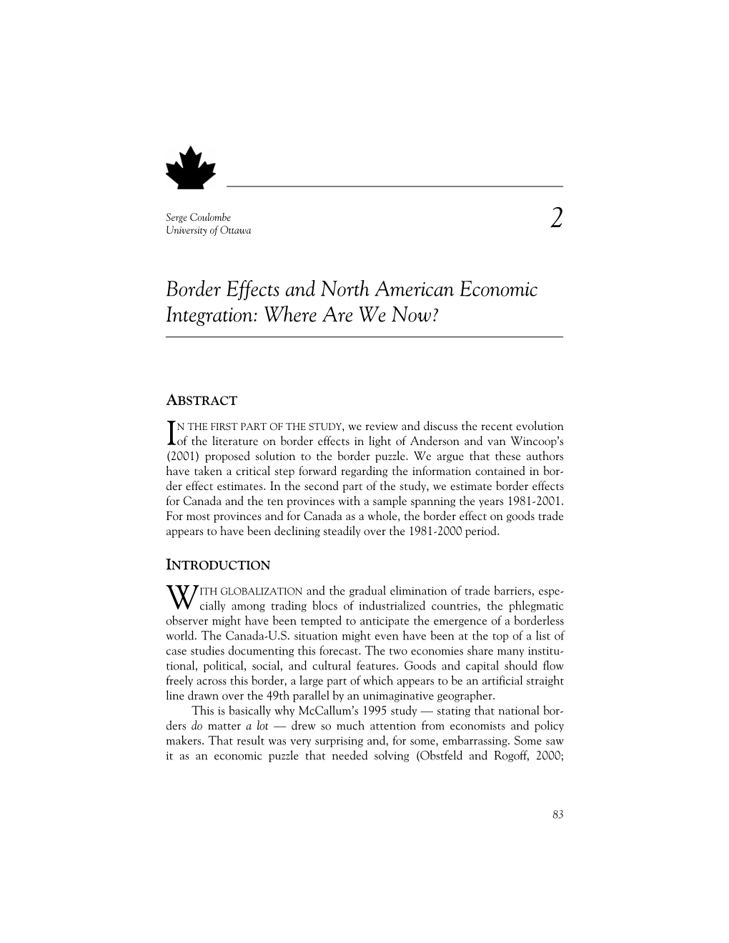 Border Effects and North American Economic Integration: Where Are We Now?