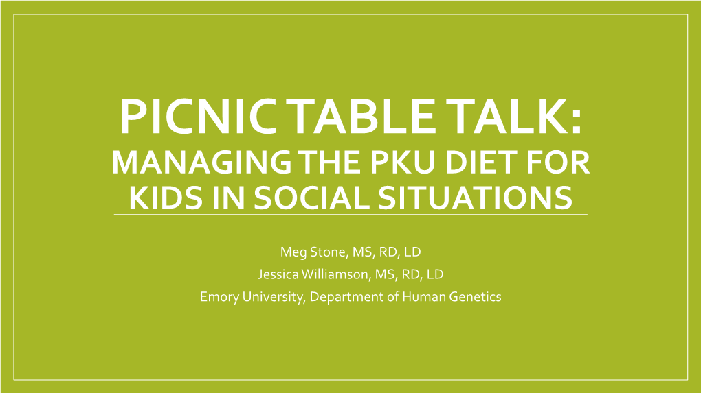 Picnic Table Talk: Managing the Pku Diet for Kids in Social Situations