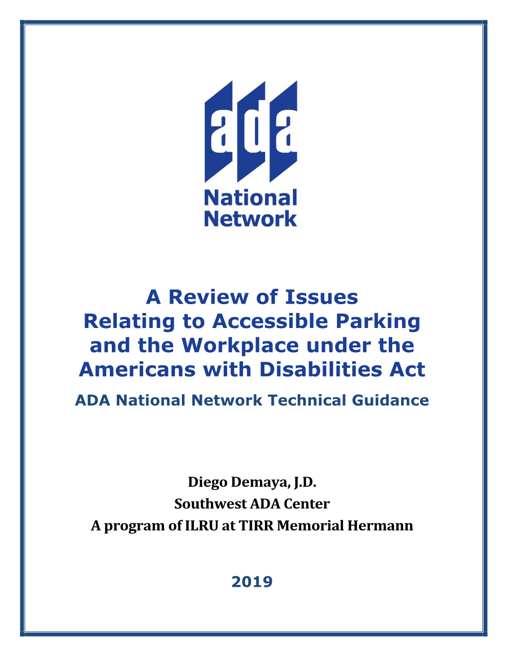A Review of Issues Relating to Accessible Parking and the Workplace Under the Americans with Disabilities Act ADA National Network Technical Guidance