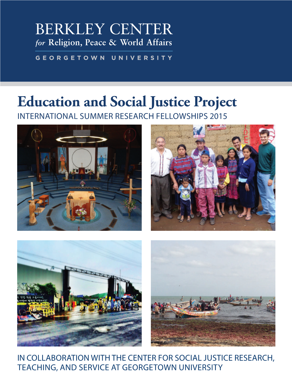 Education and Social Justice Project INTERNATIONAL SUMMER RESEARCH FELLOWSHIPS 2015