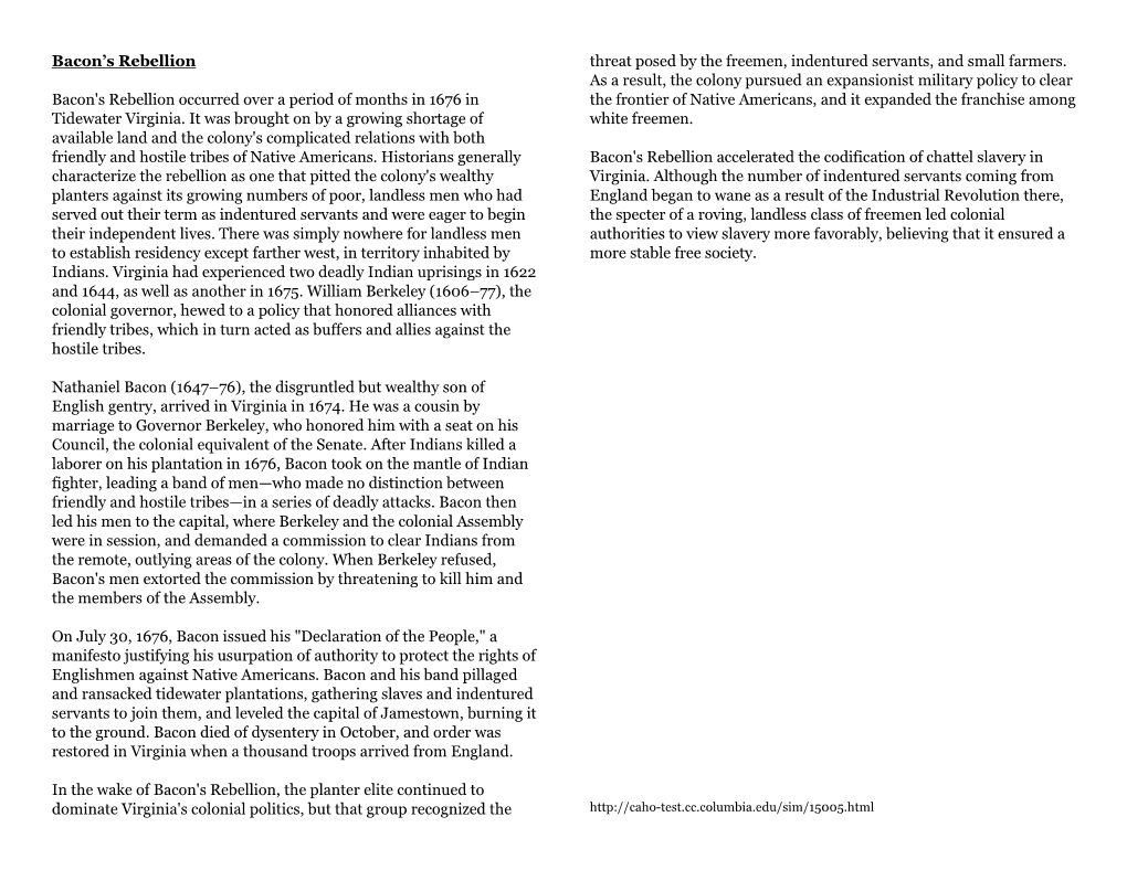 Bacon's Rebellion Bacon's Rebellion Occurred Over a Period of Months in 1676 in Tidewater Virginia. It Was Brought on by A