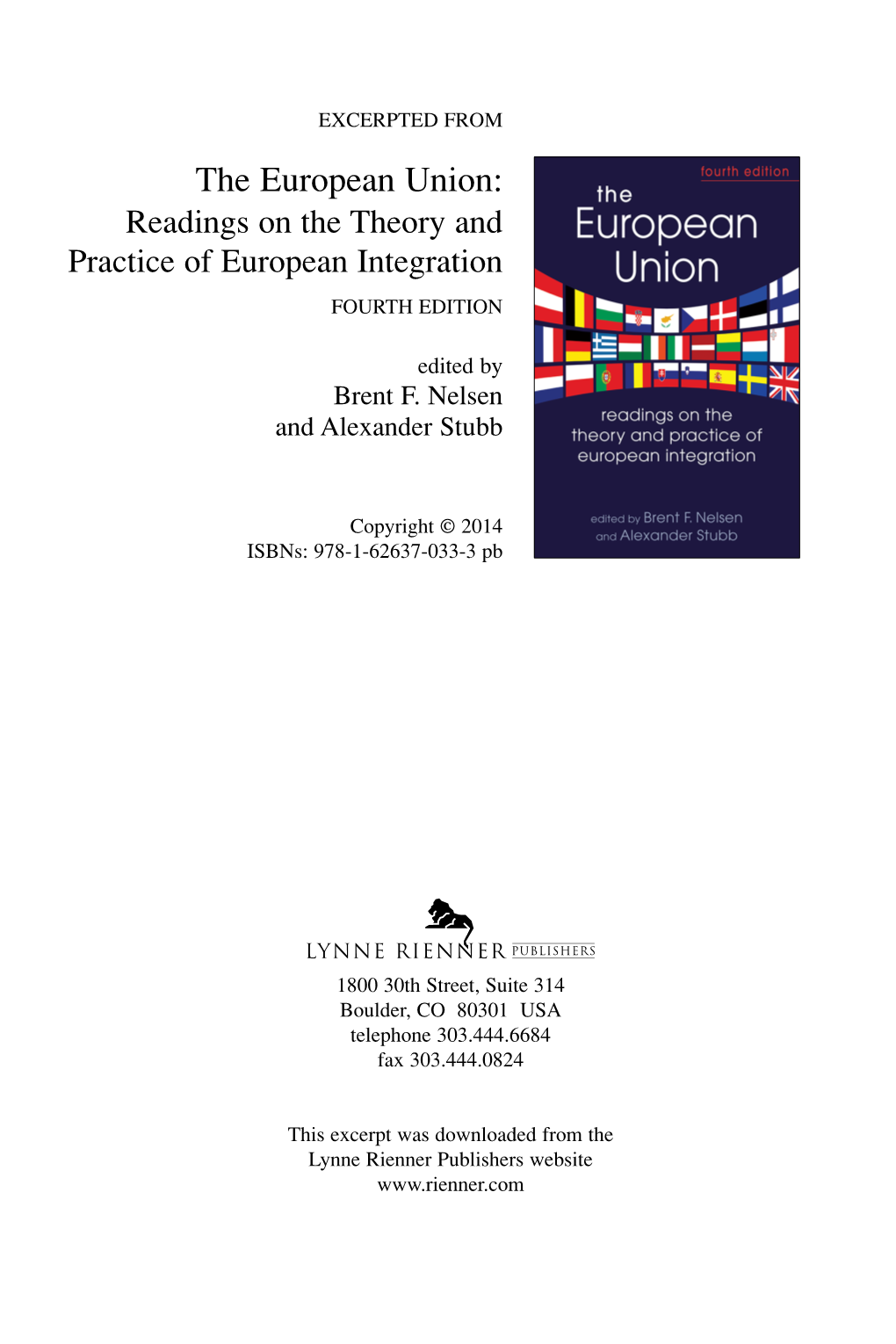 The European Union: Readings on the Theory and Practice of European Integration FOURTH EDITION