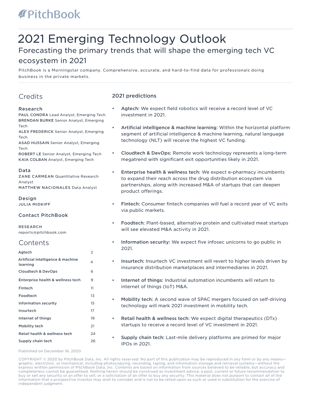 2021 Emerging Technology Outlook Forecasting the Primary Trends That Will Shape the Emerging Tech VC Ecosystem in 2021 Pitchbook Is a Morningstar Company