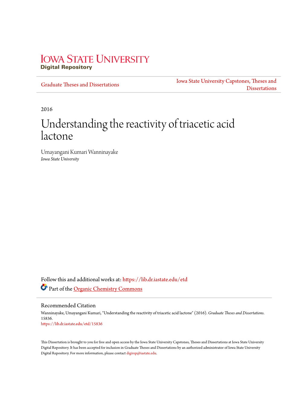 Understanding the Reactivity of Triacetic Acid Lactone Umayangani Kumari Wanninayake Iowa State University