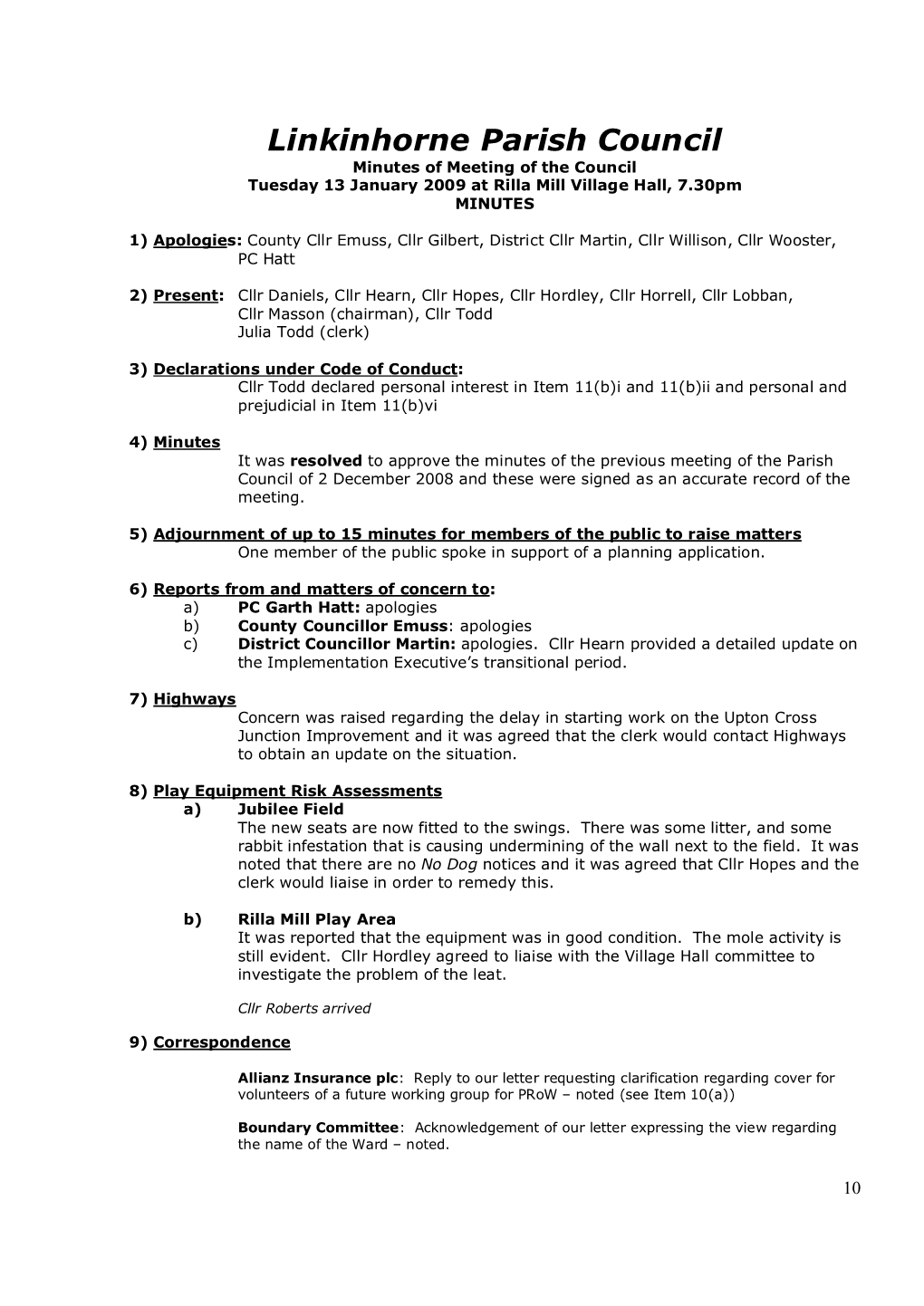 Minutes of Meeting of the Council Tuesday 13 January 2009 at Rilla Mill Village Hall, 7.30Pm MINUTES