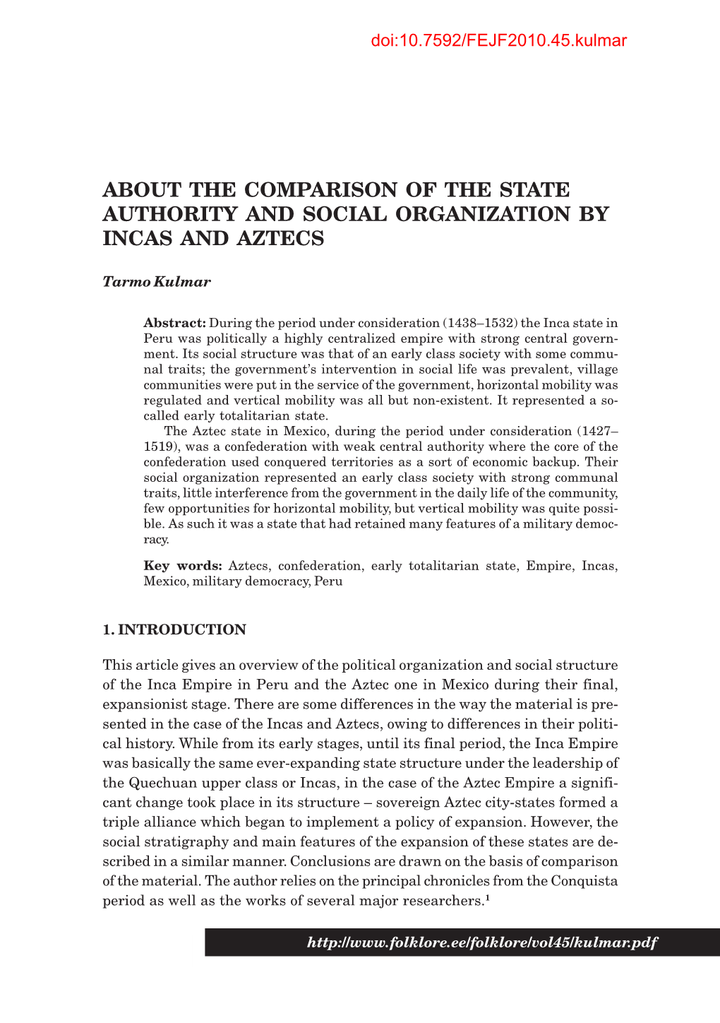 About the Comparison of the State Authority and Social Organization by Incas and Aztecs