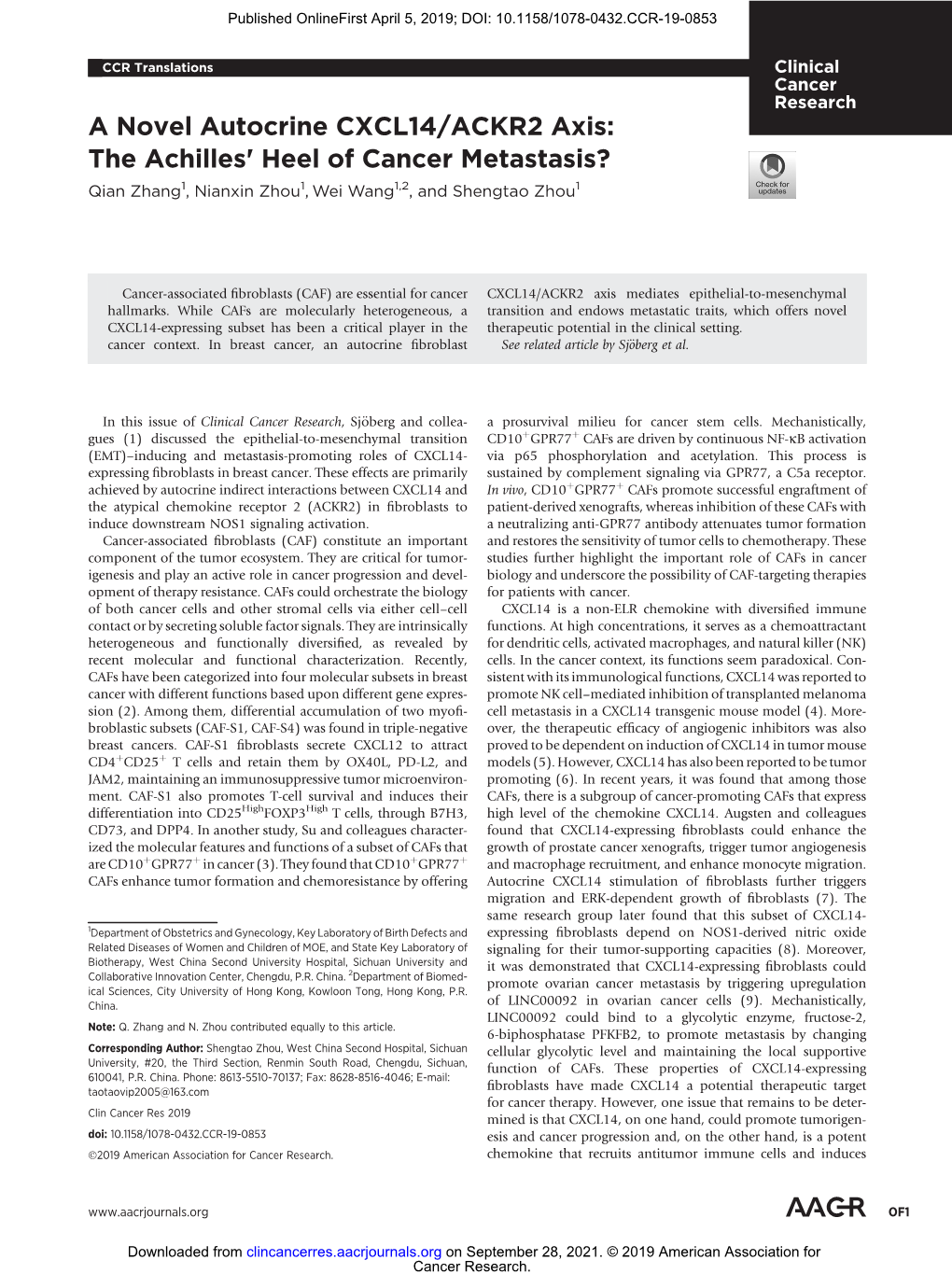 A Novel Autocrine CXCL14/ACKR2 Axis: the Achilles' Heel of Cancer Metastasis? Qian Zhang1, Nianxin Zhou1, Wei Wang1,2, and Shengtao Zhou1