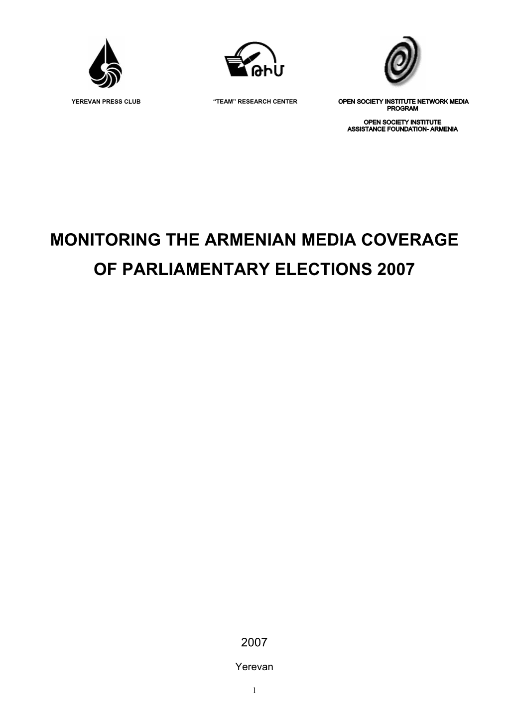 Monitoring the Armenian Media Coverage of Parliamentary Elections 2007