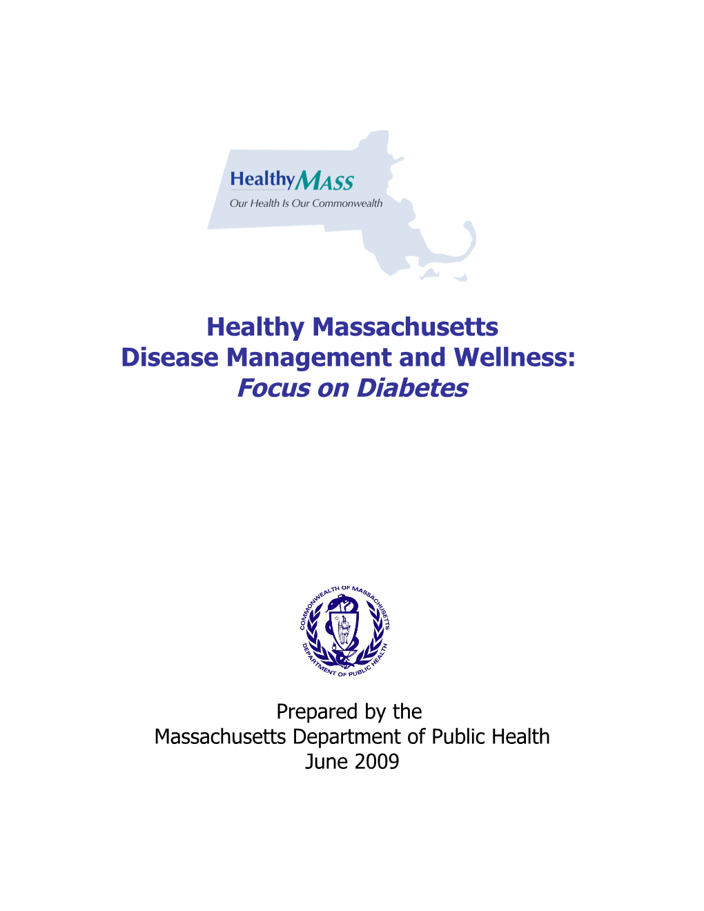 Healthy Massachusetts: Disease Management And Wellness: Focus On Diabetes